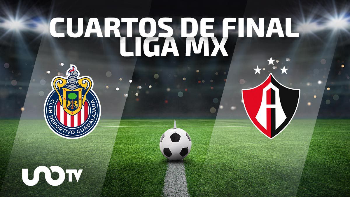 Chivas Atlas Liga Mx Cuartos De Final